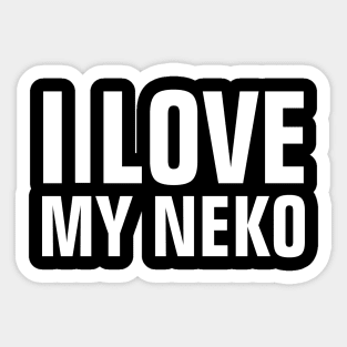 I Love My Neko (Cat) - Funny English And Japanese Sticker